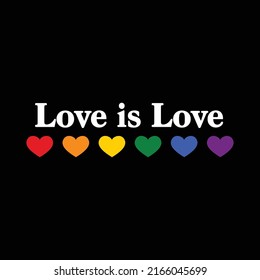 Love is love with Pride Rainbow color heart Typography Vector Illustration Design Can Print on t-shirt Poster banners Pride month