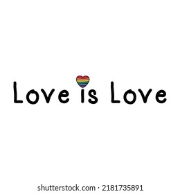 Love is Love pride text in cute font decorate heart.