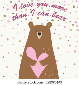 Love printable with cute bear holding heart. I love you more than I can bear card