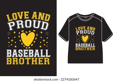 Love and proud baseball brother T-Shirt Design svg