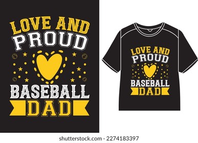 Love and proud baseball dad T-Shirt Design svg