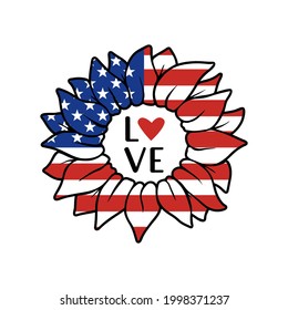 Love quote with colorful sunflower  in the colors of USA flag  isolated on white background. Vector flat illustration. Design for banner, poster, greeting card, flyer