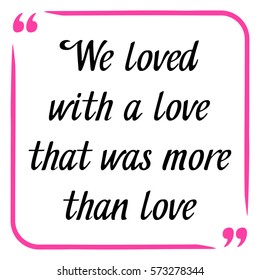 Love quote. Handwritten motivational phrase on white. Vector calligraphy design. Hand drawn lettering. Modern inspirational typographic inscriptions for social media content, cards, posters