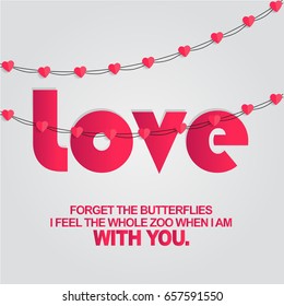 Love quote. Love and heart quotation post. Forget the butterflies i feel the whole zoo when i am with you quote. Love mobile wallpaper. Love background. Valentines day post