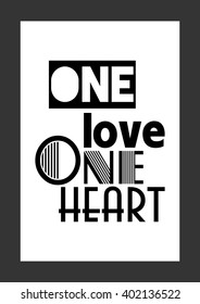 Love quote. One love, one heart.