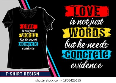 love quote typography t shirt design graphic vector illustration