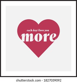 Love Quotes - each day i love you more