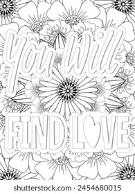 Love Quotes quotes Flower Coloring Page Beautiful black and white illustration for adult coloring book