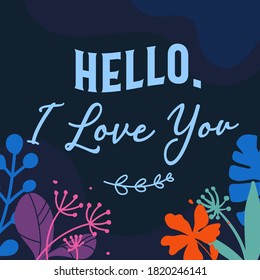 Love Quotes hello i love you vector wall art ready print in Natural Background Frame for Interior, wall decor, Banner, Sticker, Label, Greeting card and others