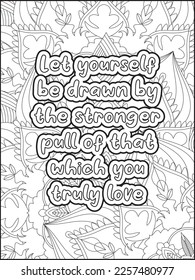  Love Quotes. inspirational words coloring book pages. Motivational Quotes Coloring Page For Adults. valentine's day coloring book design.  Affirmative quotes coloring page. Positive quotes.