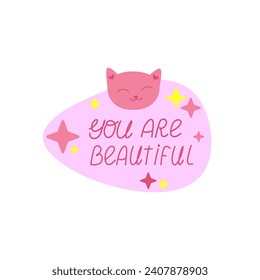 Love quotes, speech bubble with compliment phrase You are so beautiful. Vector illustration 