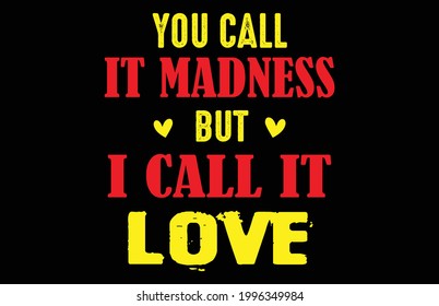 Love Quotes T-shirt Design Template