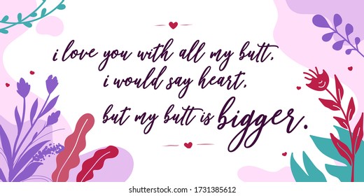 Love Quotes I love you with all my butt vector wall art ready print in Natural Background Frame for Interior, wall decor, Banner, Sticker, Label, Greeting card and many more