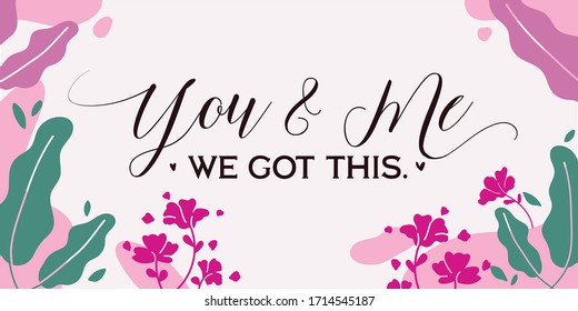 Love Quotes You and Me we got this vector wall art ready print in floral Background Frame for wall decor, Banner, Sticker, greeting card and many more