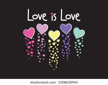 love is love, rain of hearts. Design to print on shirt, poster, dedications, birthday