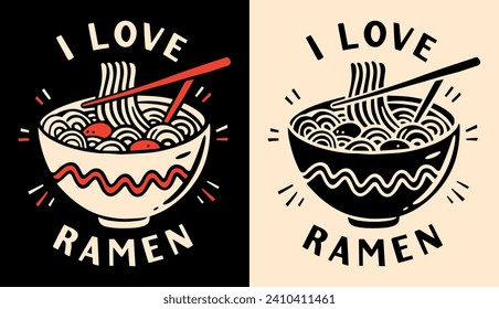 I love ramen lettering poster. Retro vintage black and red printable drawing. Cute ramen lover noodles bowl minimalist illustration. Japanese food aesthetic quotes for t-shirt design and print vector.