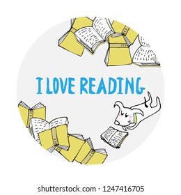 I love to read, concept, reading dog with books. Circle. Hand drawing for your design. For postcards, covers, background. t-shirts, banners.