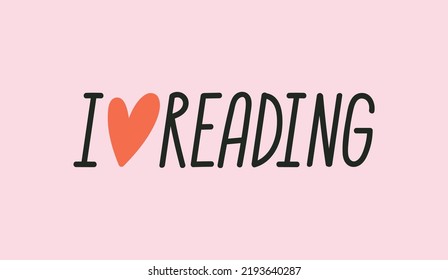 I Love Reading hand drawn lettering. The phrase is dedicated to literature, knowledge and self growth. School education concept.
Cute vector illustration isolated on pink background.