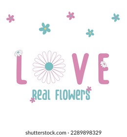 love real flowers text pink green flowers white background vector art illustration