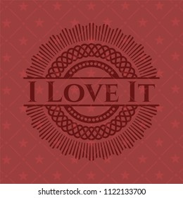 I Love It red emblem. Vintage.