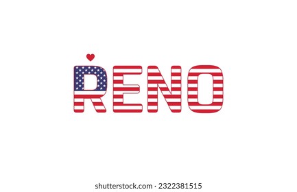 I love Reno, Love Reno, Reno, Reno Vector, City of United States, City of United States of America, Flag of United States, I love United States, Love, Vector