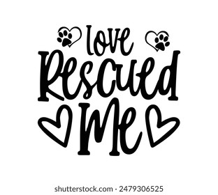 Love Rescued Me, Groovy Dog Mom, Pet Mom fur mom Cute Dog quotes cut files, Funny Dog Quotes Designs