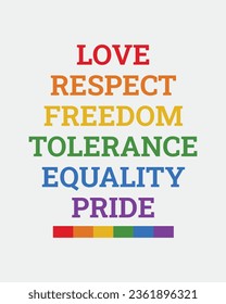 Liebe respektieren Freiheit Toleranz Stolz Monat LGBTQ zitieren typografische Kunst auf weißem Hintergrund