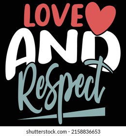 Love And Respect, Heart Transplant, Valentine's Day - Holiday, Positive Abstract T shirt Vector Illustration