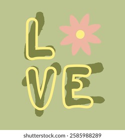 Love Retro Design, Love Slogan, Flower Hand Drawn Vector, Groovy Design