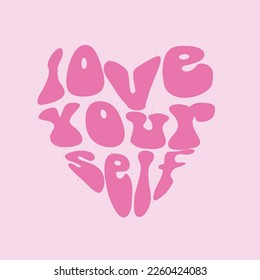 love retro design with slogan love your self