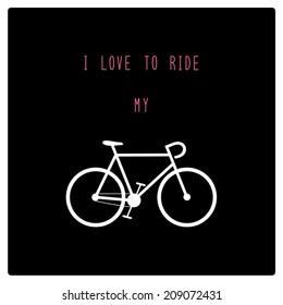 I love to ride. Card for decoration.