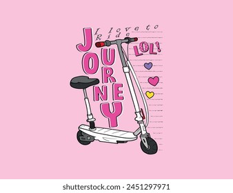 I love ride and scooter vector design for print on t shirt and stickers