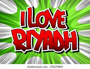 I Love Riyadh - Comic book style word