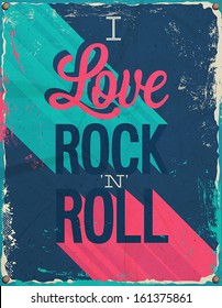 I Love Rock And Roll. Vector Illustration.