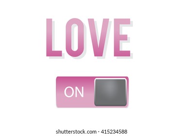 Love, romance, feelings switch on/off slider isolated on white background. Vector art.