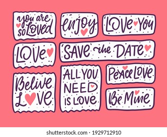 Love romance text stickers phrases set. Hand drawn doodle lettering. Vector illustration isolated.