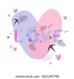 Love romantic doodles hand drawn lettering, background heart. Vector illustration in soft pastel colors, flock of swallows, spots, dot strokes. 