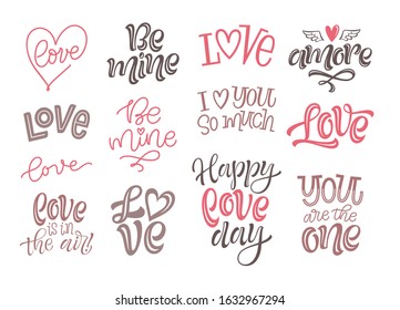 Love and romantic lettering. Happy Valentine's Day vector illustration.  Set of handwritten phrases, quotes and slogans for greeting card, prints or social media. Unique elements for elegant design