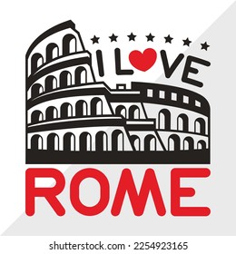 I Love Rome SVG Printable Vector Illustration