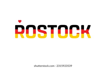 I love Rostock, Typographic Design, Flag of Germany corporate in Rostock, Rostock, Rostock Vector, Love, Vector, Flag of Germany, I love Germany