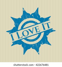I Love It rubber grunge texture seal
