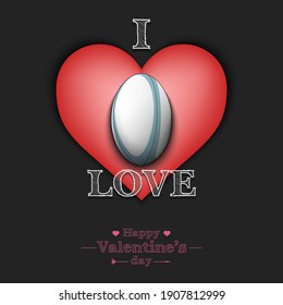 I love rugby. Happy Valentines Day. Design pattern on the rugby theme for greeting card, logo, emblem, banner, poster, flyer, badges, t-shirt. Vector illustration