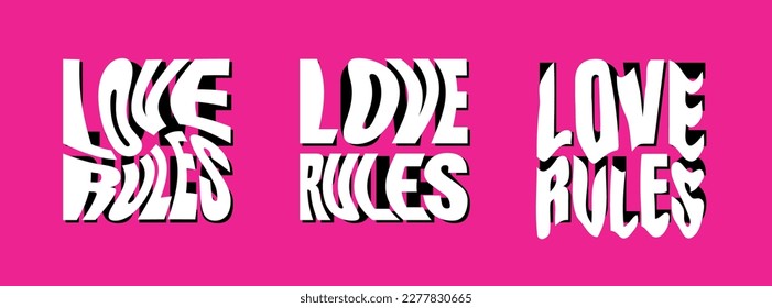 Love rules psychedelic lettering logo set. Hippie crazy style sticker collection. Groovy vibe quote hippy badge design templates. Twisted, wavy and melted y2k phrase logotype eps illustration