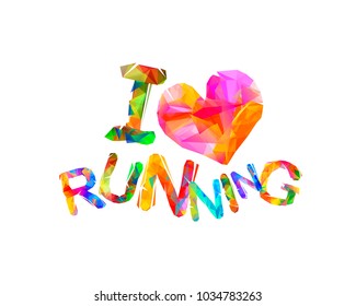 I love running. Vector inscription of triangular letters