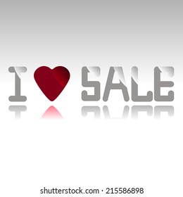 I Love Sale. Caption reflected. Vector illustration.