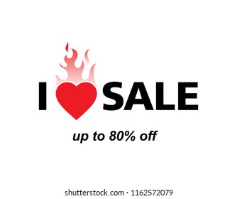 I love sale typography with flaming heart icon. Vector illustration