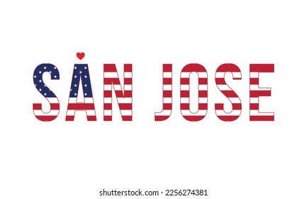 I love San Jose Typographic Design, national flag, corporate design, USA, America, united states, Flag of USA, typography, Vector, heart, City in california, San jose, typography, California, America.