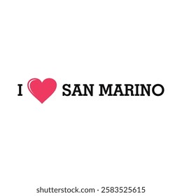 I Love San Marino Europe Country Letter Vector Template