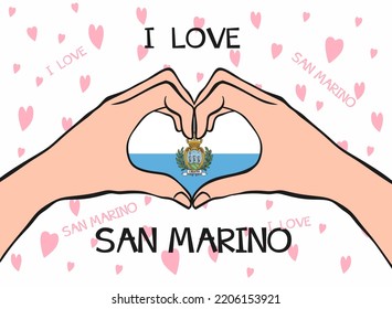 I love San Marino. Heart hand gesture with San Marino flag. Modern design with text I love San Marino in flat style. Beautiful background design with hearts. Vector illustration eps 10