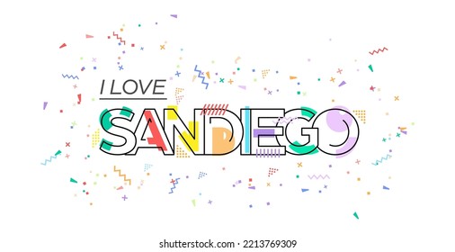 I love Sandiego. Vector lettering for postcards, posters, posters and banners. Flat design